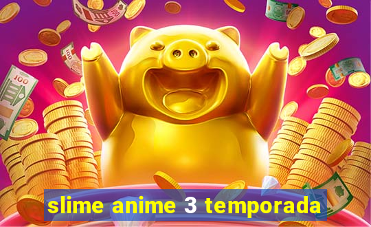 slime anime 3 temporada